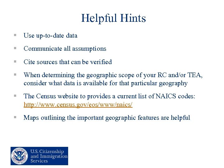 Helpful Hints § Use up-to-date data § Communicate all assumptions § Cite sources that