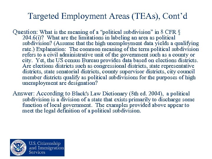 Targeted Employment Areas (TEAs), Cont’d Question: What is the meaning of a “political subdivision”