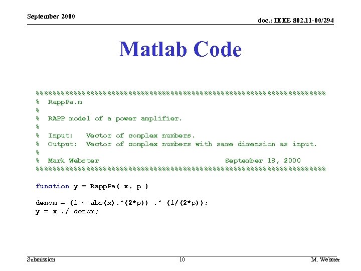 September 2000 doc. : IEEE 802. 11 -00/294 Matlab Code %%%%%%%%%%%%%%%%%%%%%%%%%%%%%%%%%%% % Rapp. Pa.