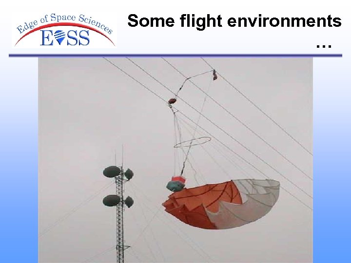 Some flight environments … 