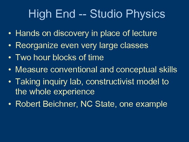High End -- Studio Physics • • • Hands on discovery in place of