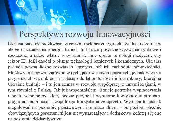 Perspektywa rozwoju Innowacyjności Ukraina ma duże możliwości w rozwoju sektora energii odnawialnej i ogólnie