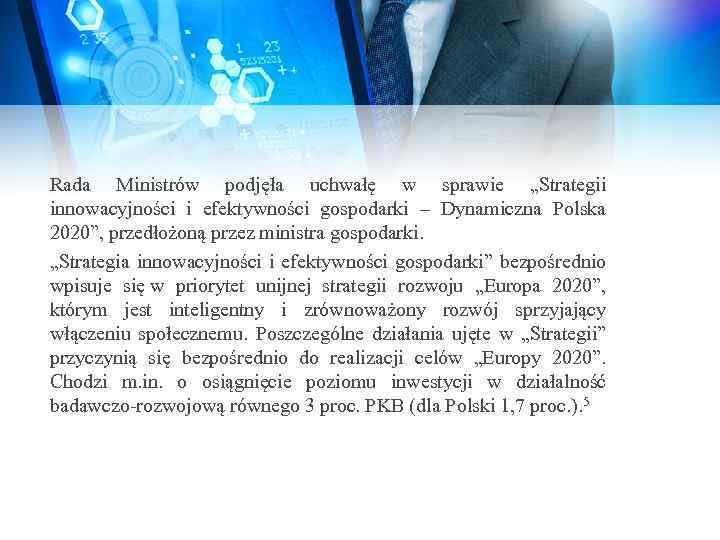 Rada Ministrów podjęła uchwałę w sprawie „Strategii innowacyjności i efektywności gospodarki – Dynamiczna Polska