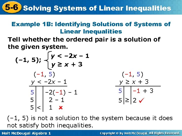 5 -6 Solving Systems of Linear Inequalities Example 1 B: Identifying Solutions of Systems