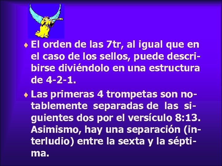 ¨ El orden de las 7 tr, al igual que en el caso de