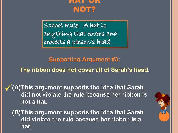 HAT OR NOT? School Rule: A hat is anything that covers and protects a