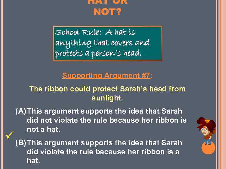 HAT OR NOT? School Rule: A hat is anything that covers and protects a