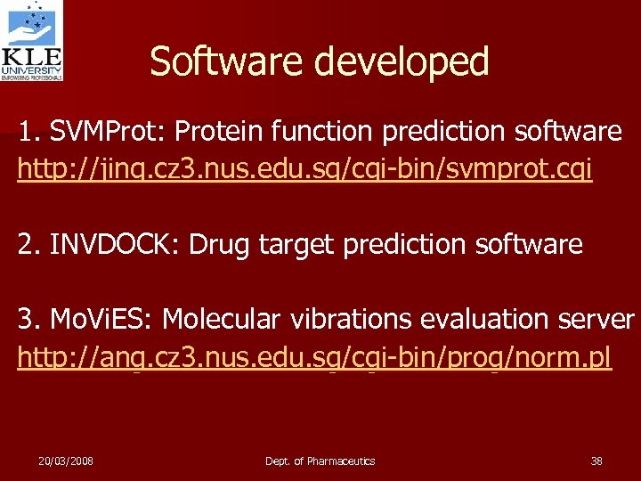 Software developed 1. SVMProt: Protein function prediction software http: //jing. cz 3. nus. edu.