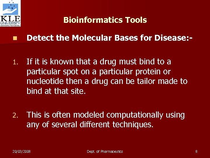 Bioinformatics Tools n Detect the Molecular Bases for Disease: - 1. If it is