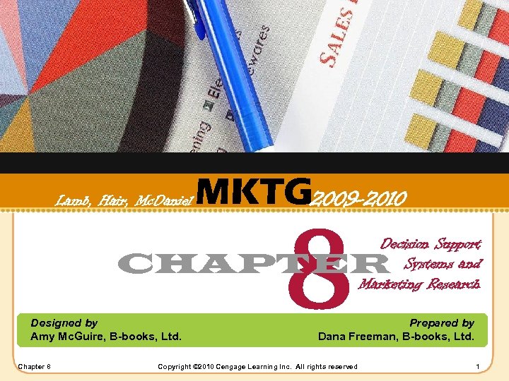 Lamb, Hair, Mc. Daniel MKTG 2009 -2010 8 Decision Support Systems and Marketing Research