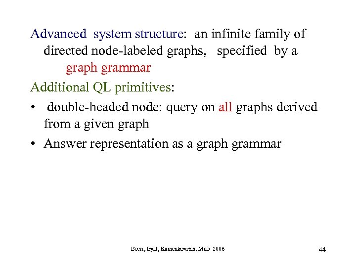 Advanced system structure: an infinite family of directed node-labeled graphs, specified by a graph