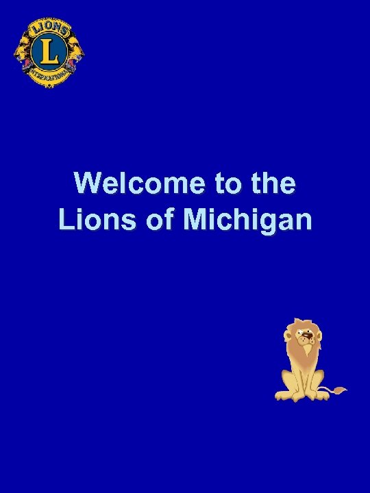 Welcome to the Lions of Michigan 