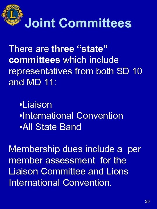Joint Committees There are three “state” committees which include representatives from both SD 10