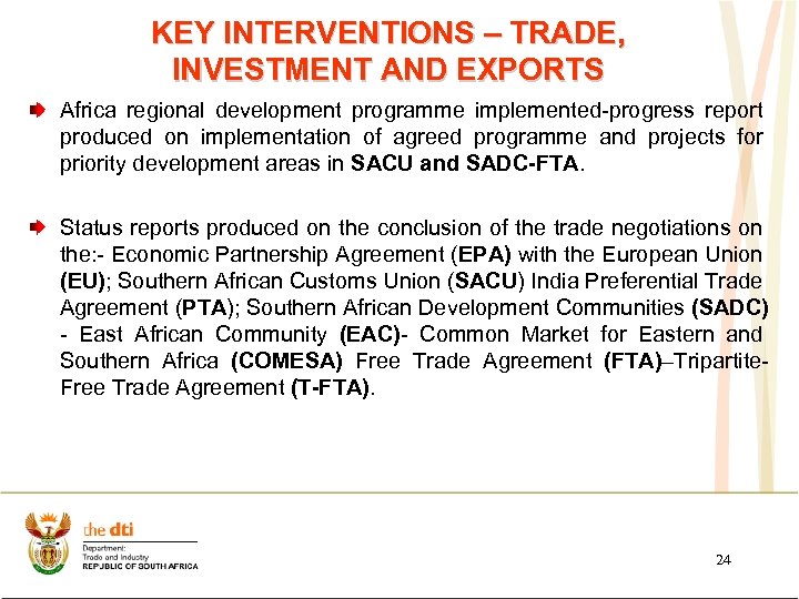KEY INTERVENTIONS – TRADE, INVESTMENT AND EXPORTS Africa regional development programme implemented-progress report produced