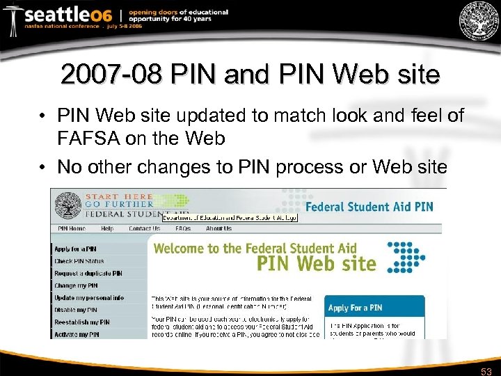 2007 -08 PIN and PIN Web site • PIN Web site updated to match