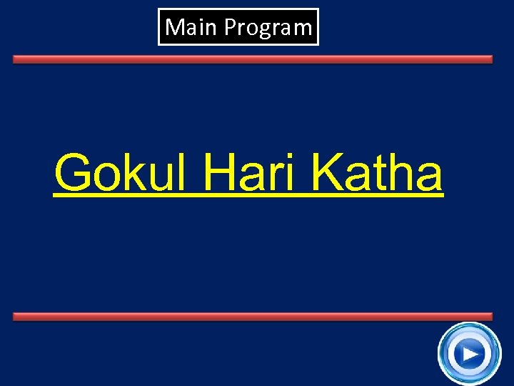 Main Program Gokul Hari Katha 12 
