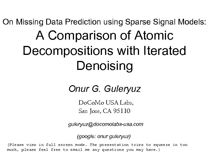 On Missing Data Prediction using Sparse Signal Models: A Comparison of Atomic Decompositions with