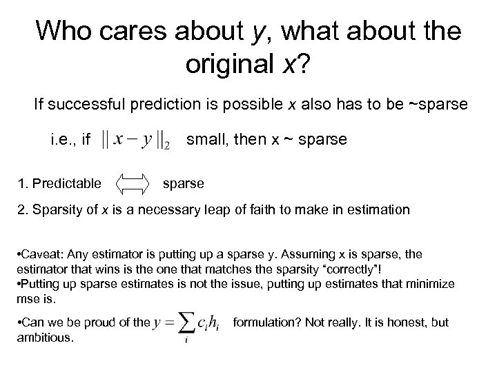 Who cares about y, what about the original x? If successful prediction is possible