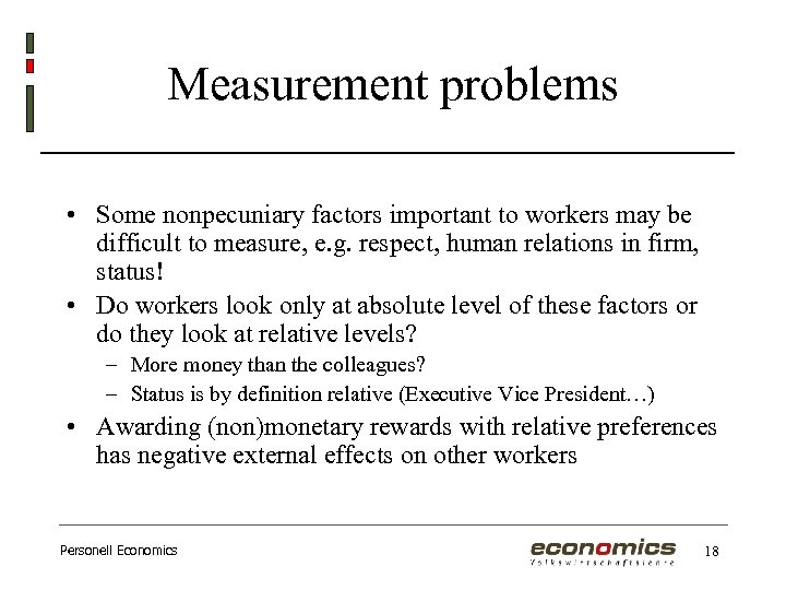 Measurement problems • Some nonpecuniary factors important to workers may be difficult to measure,