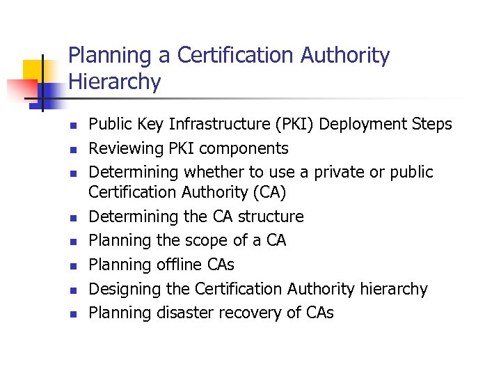 Planning A Public Key Infrastructure N N N