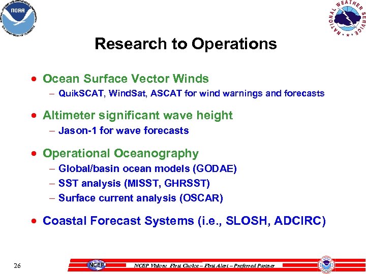 Research to Operations · Ocean Surface Vector Winds – Quik. SCAT, Wind. Sat, ASCAT