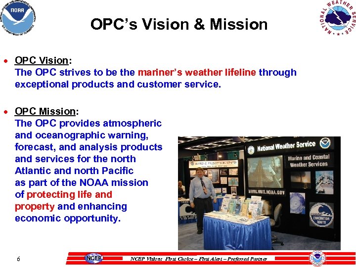 OPC’s Vision & Mission · OPC Vision: The OPC strives to be the mariner’s