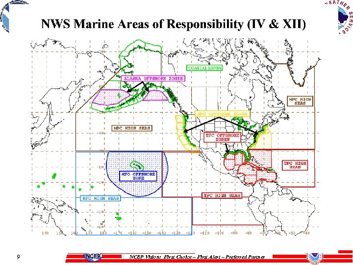 9 NCEP Vision: First Choice – First Alert – Preferred Partner 