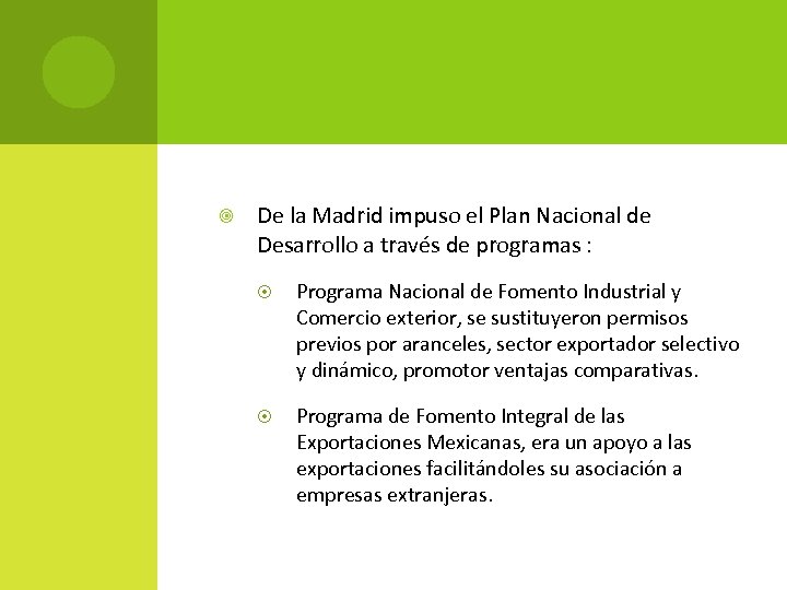  De la Madrid impuso el Plan Nacional de Desarrollo a través de programas