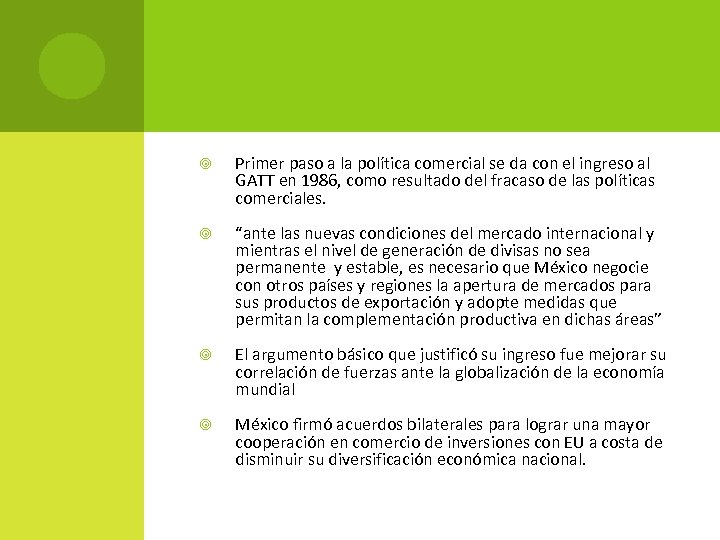  Primer paso a la política comercial se da con el ingreso al GATT
