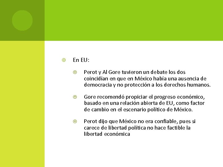  En EU: Perot y Al Gore tuvieron un debate los dos coincidían en