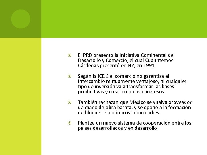  El PRD presentó la Iniciativa Continental de Desarrollo y Comercio, el cual Cuauhtemoc