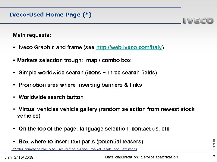 Iveco-Used Home Page (*) Main requests: • Iveco Graphic and frame (see http: //web.