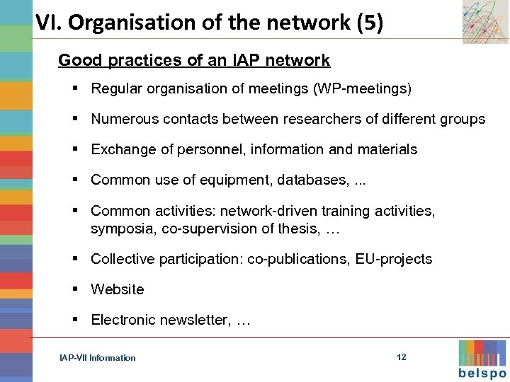 VI. Organisation of the network (5) Good practices of an IAP network § Regular