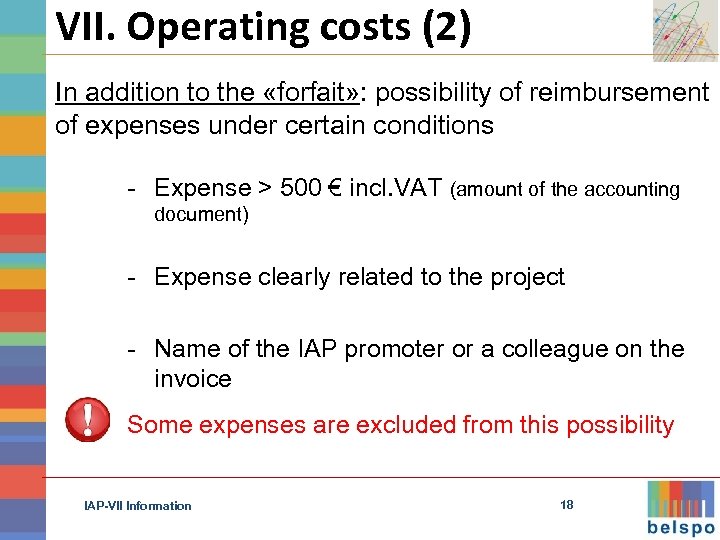 VII. Operating costs (2) In addition to the «forfait» : possibility of reimbursement of