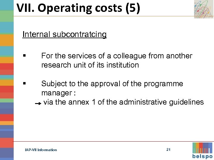 VII. Operating costs (5) Internal subcontratcing § For the services of a colleague from