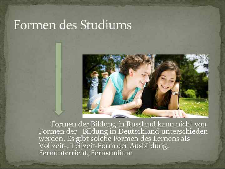 Formen des Studiums Formen der Bildung in Russland kann nicht von Formen der Bildung