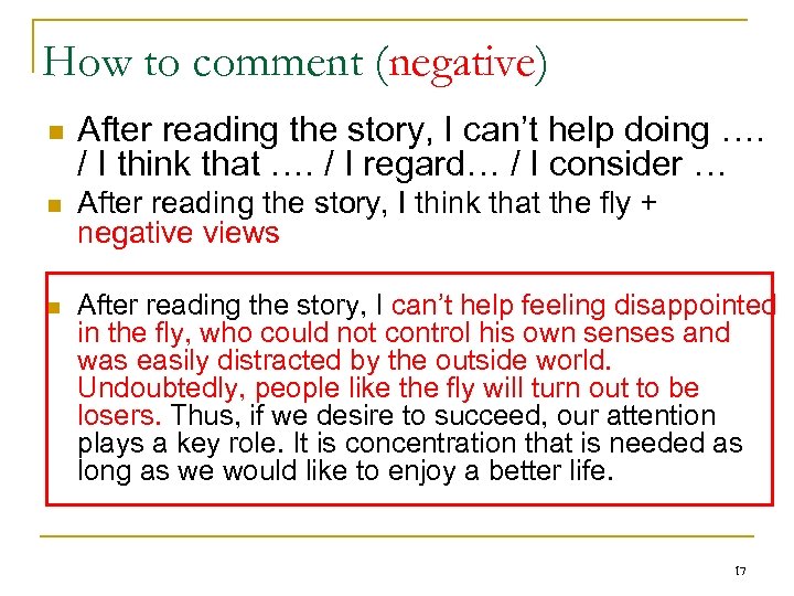 How to comment (negative) n After reading the story, I can’t help doing ….