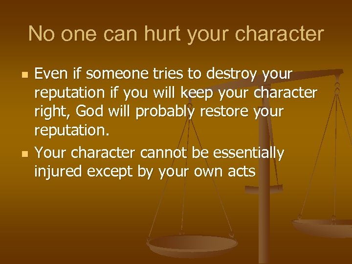 No one can hurt your character n n Even if someone tries to destroy