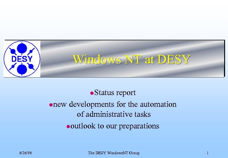 Windows NT at DESY l. Status report lnew developments for the automation of administrative