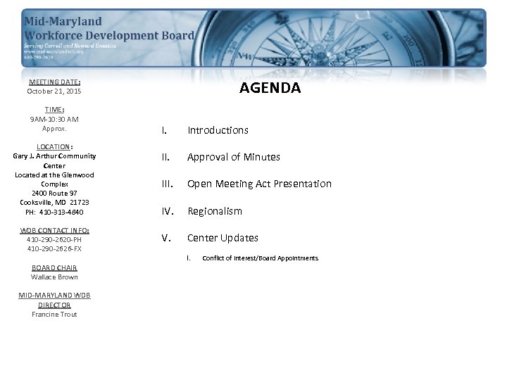 AGENDA MEETING DATE: October 21, 2015 TIME: 9 AM-10: 30 AM Approx. LOCATION: Gary