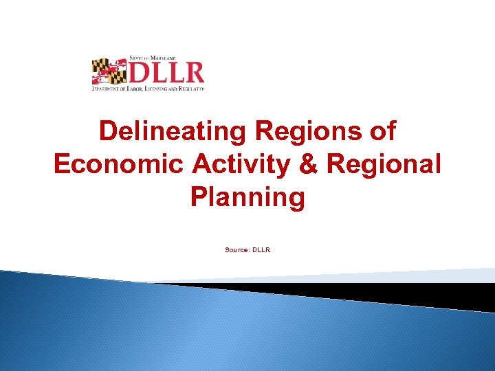 Delineating Regions of Economic Activity & Regional Planning Source: DLLR 