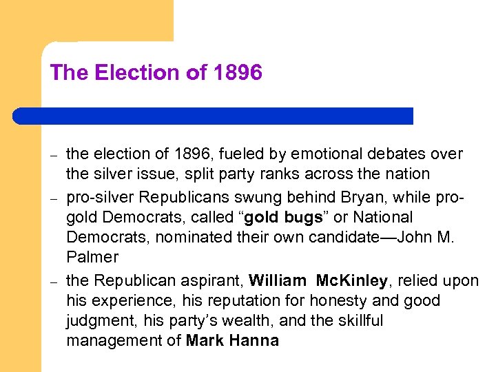 The Election of 1896 – – – the election of 1896, fueled by emotional