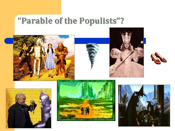 “Parable of the Populists”? 