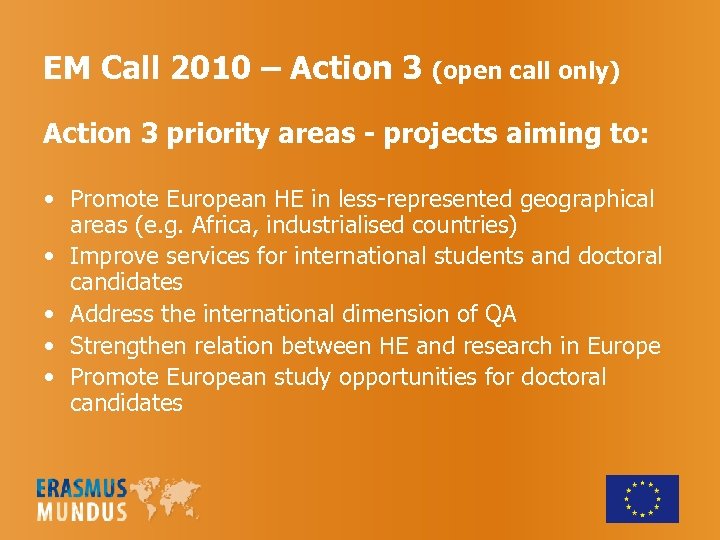 EM Call 2010 – Action 3 (open call only) Action 3 priority areas -