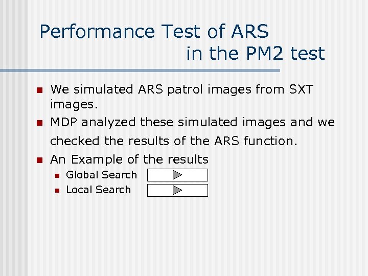 Performance Test of ARS in the PM 2 test n n We simulated ARS