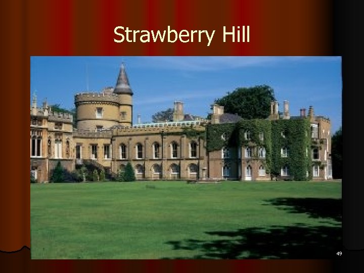 Strawberry Hill 49 