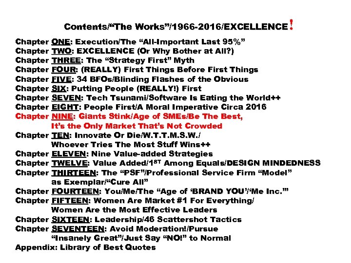 ! Contents/“The Works”/1966 -2016/EXCELLENCE Chapter ONE: Execution/The “All-Important Last 95%” Chapter TWO: EXCELLENCE (Or