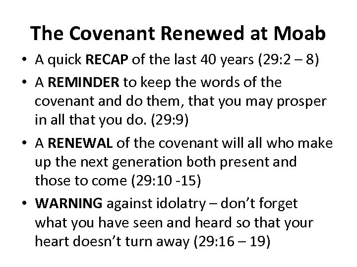 The Covenant Renewed at Moab • A quick RECAP of the last 40 years