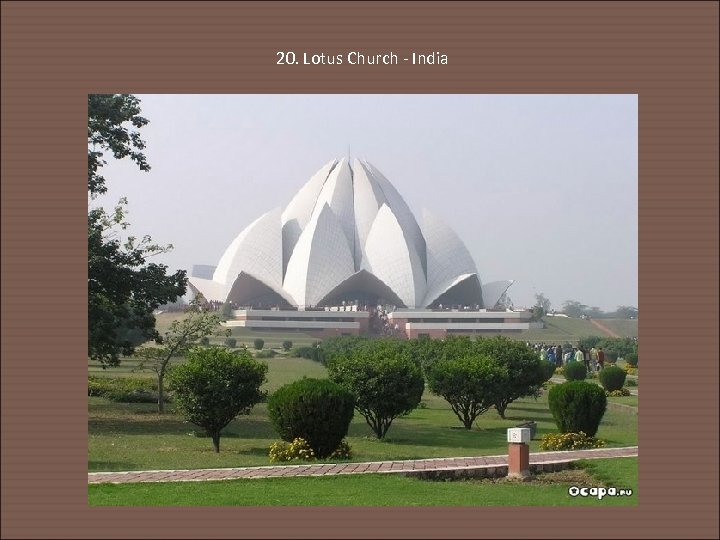 20. Lotus Church - India 