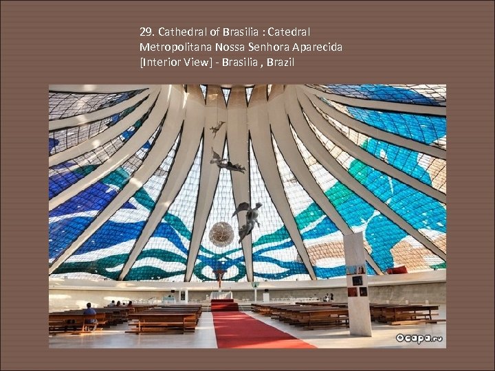29. Cathedral of Brasilia : Catedral Metropolitana Nossa Senhora Aparecida [Interior View] - Brasilia